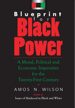 Load image into Gallery viewer, Blueprint For Black Power: A Moral, Political and Economic Imperative for the Twenty-First Century