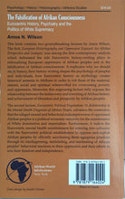 Load image into Gallery viewer, The Falsification of Afrikan Consciousness: Eurocentric History, Psychiatry and the Politics of White Supremacy